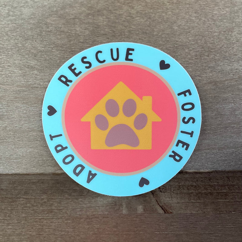 Waterproof - Adopt - Rescue - Foster Sticker - Pets, Dogs, Cats