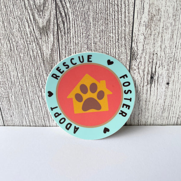 Waterproof - Adopt - Rescue - Foster Sticker - Pets, Dogs, Cats